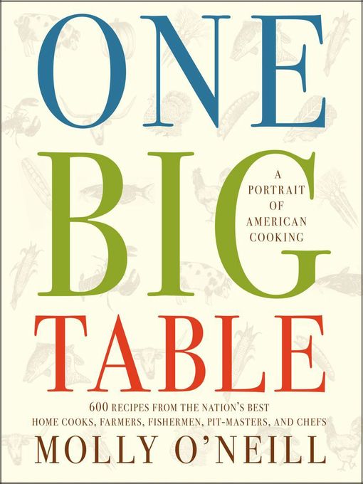 Title details for One Big Table by Molly O'Neill - Wait list